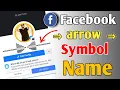 Facebook New Arrow Symbol Stylish Name 2021 Facebook Name Change Style Name Change Problem