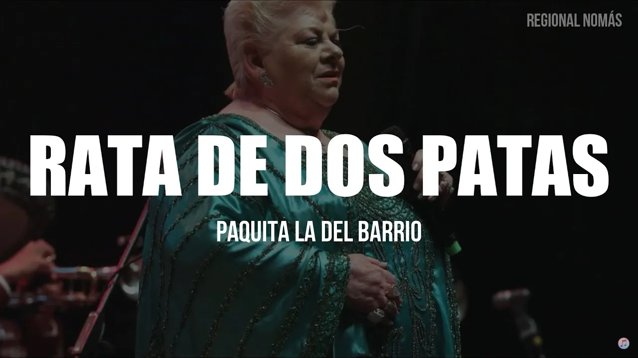 Paquita La Del Barrio - Rata De Dos Patas (LETRA) Paquita La Del Barrio - Rata De Dos Patas (LETRA)