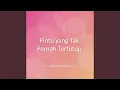 Download Lagu Pintu yang Tak Pernah Tertutup