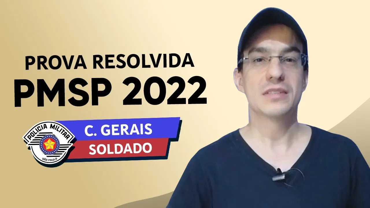 PROVA PMSP 2022 - CONHECIMENTOS GERAIS - SOLDADO (VUNESP)