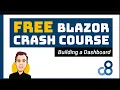 Building a Dashboard FREE Blazor Crash Course NET 5