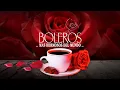 Download Lagu 3 Horas Los Boleros Mas Hermosos Del Mundo | Boleros Instrumentales Para El Alma Guitarra