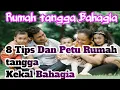 Download Lagu 8 TIPS DAN PETUA AGAR RUMAH TANGGA BAHAGIA DAN KEKAL