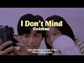 Download Lagu Coldiac - I Don't Mind (Lirik Terjemahan Indonesia)