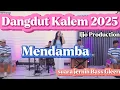 Download Lagu Dangdut Kalem 2025 | Mendamba | Ijjo Production| suara jernih Bass Gleerr cocok buat cek sound.