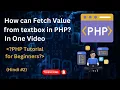 How Can Fetch Value From textbox in PHP PHP Tutorial For Beginners