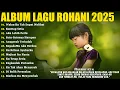 Download Lagu Lagu Rohani Grezia Epiphania Full Album 2025 - Walau Ku Tak Dapat Melihat | Lagu Rohani Terbaru 2025