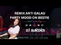 Download Lagu DJ REMIX DANCE BESTIE ANTI GALAU