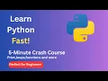Learn Python in 5 Minutes Beginner-Friendly Coding Crash Course No Fluff