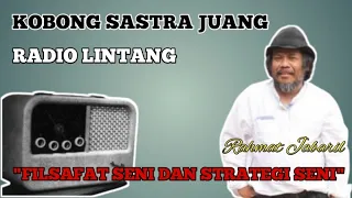 Download RAHMAT JABARIL : FILSAFAT SENI -RADIO LINTANG- MP3