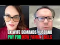 Download Lagu Ex-Wife Demands Spouse Support For New Family Bills, Instantly Regrets It