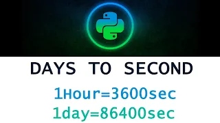 Python program to convert Days to second