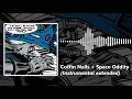 Coffin Nails Space Oddity Instrumental extended