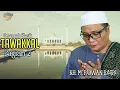 TAWAKKAL KEPADA ALLAH BAGIAN KE 2 - CERAMAH KLASIK KH. M. RIDWAN BASRI (ABAH GURU KAPUH)