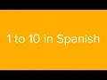Count from 1 to 10 in Spanish