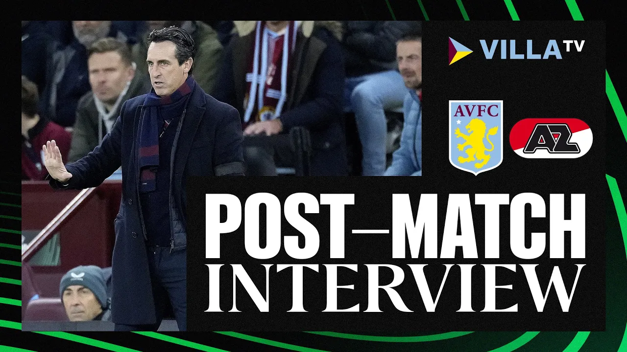 POST MATCH | Unai Emery on Victory Over AZ Alkmaar