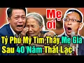 Lagu Tâm Sự Cùng Văn Sâm: Tỷ Phú Mỹ Tìm Thấy Mẹ Già Lái Đò Sau 40 Năm Thất Lạc Khiến Cả Làng Bật Khóc.