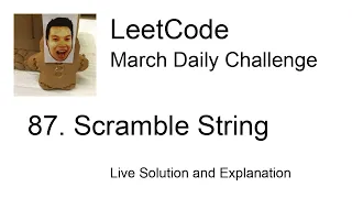 Daily Leetcode Mar 30 2023 - 87 Scramble String
