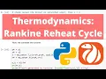 Calculating the efficiency of an ideal Rankine Cycle with reheat using Python Thermodynamics