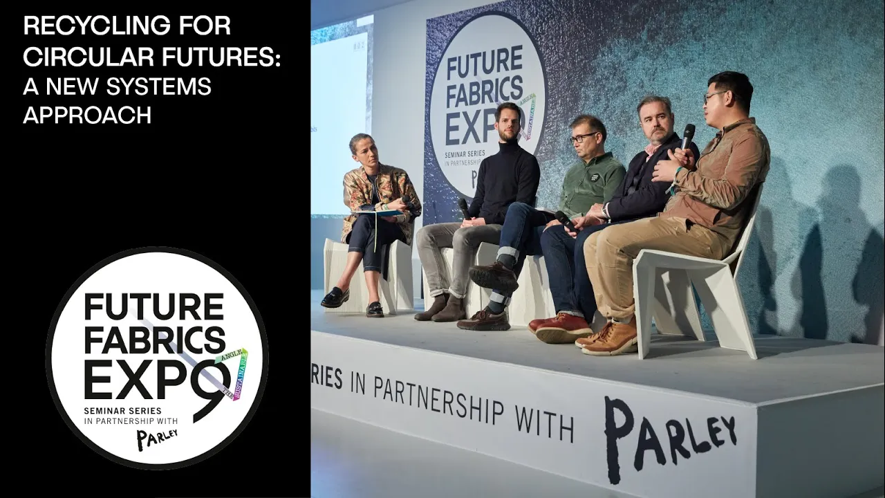 Recycling for Circular Futures | 9th Future Fabrics Expo Seminar Series in partnership with Parley