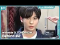 Download Lagu ‘minisode 3: TOMORROW’ Behind #2 | EPISODE | TXT (투모로우바이투게더)