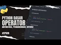 Mengenal Operator Aritmatika dan Perbandingan pada Python - TUTORIAL PYTHON UNTUK PEMULA