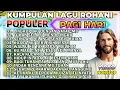 KUMPULAN LAGU ROHANI TERBAIK 20256 PALING SERING DIPUTAR SAAT MEMULAI AKTIVITAS PAGI HARI