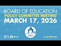 NHCS Board of Ed Policy Committee Meeting March 17 2026
