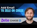How to Add Email to Zelle on Chase 2026 Guide