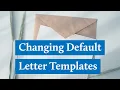 Changing Default Letter Templates