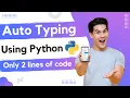 Auto Typing Using Python in Hindi 2022 Python Project CodeWithShani