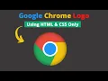 How To Create Google Chrome Logo using HTML CSS Pure CSS Logo