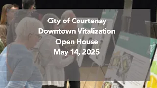 City Of Courtenay Open House On Downtown Vitalization 