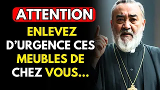 PADRE PIO A ORDONNÉ: RETIREZ IMMÉDIATEMENT CES MEUBLES DE VOTRE MAISON, ILS POURRAIENT APPORTER...