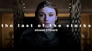 The Last Of The Starks Ramin Djawadi Slowed Reverb 