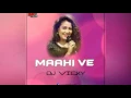 Lagu MAAHI VE - DJ VICKY