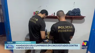 Operação cumpre mandados em 5 estados por crimes sexuais