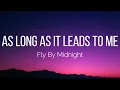Download Lagu Fly By Midnight - As Long As It Leads To Me (Lyrics)