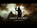 Lagu Shankar Shiv Bhole Umapathi Mahadev [ Slowed \u0026 Reverb ] Devo Ke Dev Mahadev| Rajan Mishra| LOFI V5