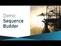 Sequence Builder - Demo by our Solution Engineer