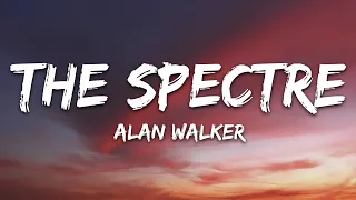 Alan Walker The Spectre Lyrics  Alan Walker The Spectre Lyrics