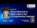SE Radio 650 Robert Seacord on What s New in the C Programming Language