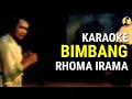Download Lagu Karaoke BIMBANG - Rhoma Irama (Original video klip tanpa vokal)