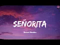 Download Lagu Señorita - Shawn Mendes (Lyrics) Bruno Mars, Ariana Grande, One Direction