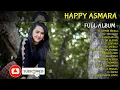 HAPPY ASMARA FULL ALBUM 2022 | SEPINE WENGI | TETEG ATI | KLEBUS