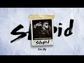 Young Lunya x Khaligraph Jones - Stupid (Official Lyric Video)