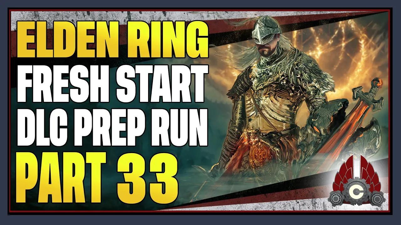 CohhCarnage Plays Elden Ring (Fresh Run For Shadow Of The Erdtree) - Part 33