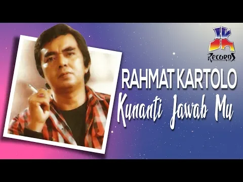Download MP3 Rachmat Kartolo - Kunanti Jawab Mu (Official Audio)