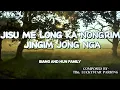 Download Lagu JISU ME LONG KA NONGRIM JINGIM JONG NGA || OFFICIAL MUSIC || COMPOSED BY TBn Luckystar Pariong 
