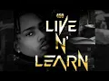 450 - Live & Learn | Official Audio